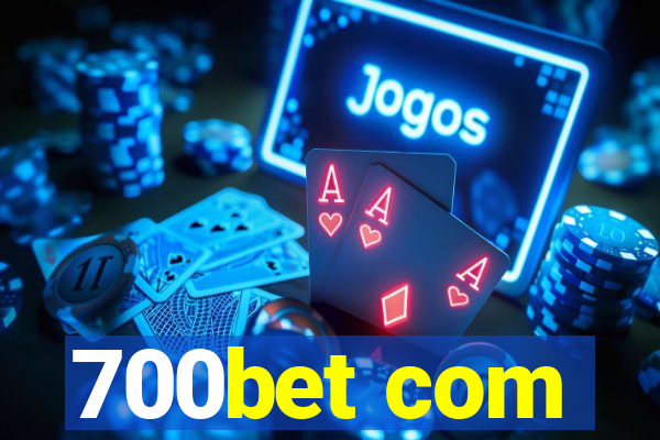 700bet com